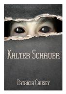 Patricia Causey: Kalter Schauer 