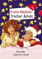 Sabine Both: Freche Mädchen - frecher Advent ★★★