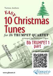 Bb Trumpet 1 of "10 Easy Christmas Tunes" for Trumpet Quartet - beginner / intermediate