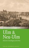 Wolf-Henning Petershagen: Ulm & Neu-Ulm 