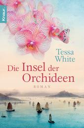 Die Insel der Orchideen - Roman