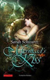 Mermaid's Kiss - Erotischer Roman