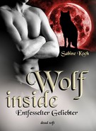 Sabine Koch: Wolf inside - Entfesselter Geliebter ★★★★