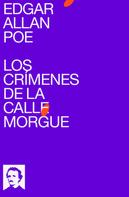 Edgar Allan Poe: Los Crímenes de la Calle Morgue 