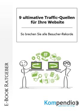 9 ultimative Traffic-Quellen für Ihre Website