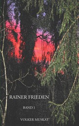 Rainer Frieden - Band 1