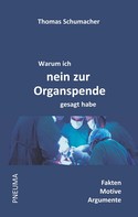 Thomas Schumacher: Warum ich nein zur Organspende gesagt habe ★★★★