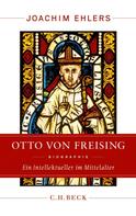 Joachim Ehlers: Otto von Freising ★★