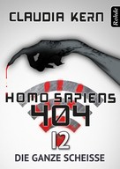 Claudia Kern: Homo Sapiens 404 Band 12: Die ganze Scheiße ★★★★