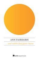 Ann Fairbairn: … und wählte fünf glatte Steine ★★★★★