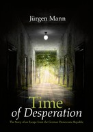 Jürgen Mann: Time of Desperation 