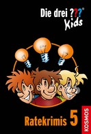 Ulf Blanck: Die drei ??? Kids, Ratekrimis 5 (drei Fragezeichen Kids) ★★★★★