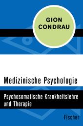 Medizinische Psychologie - Psychosomatische Krankheitslehre und Therapie
