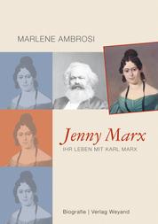 Jenny Marx - Ihr Leben mit Karl Marx