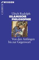 Ulrich Rudolph: Islamische Philosophie 