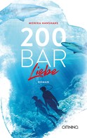 Monika Hanshans: 200 Bar Liebe 
