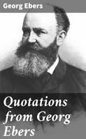 Georg Ebers: Quotations from Georg Ebers 