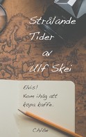 Ulf Skei: Strålande Tider 