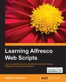 Ramesh Chauhan: Learning Alfresco Web Scripts 