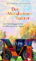 Andreas Deffner: Der Mandarinentraktor ★★★★