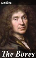 Molière: The Bores 