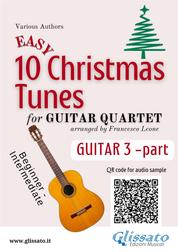 Guitar 3 part of "10 Easy Christmas Tunes" for Guitar Quartet - beginner / intermediate