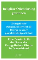 Evangelische Kirche in Deutschland: Religiöse Orientierung gewinnen 