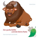 Verena Gross: Der große Büffel und die kleine Ratte ★★★
