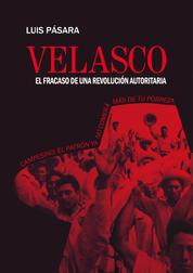 Velasco - El fracaso de una revolución autoritaria