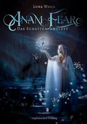Anam Fear - Das Schattenamulett