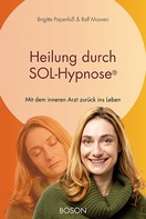 Brigitte Papenfuß: Heilung durch SOL-Hypnose ★★★