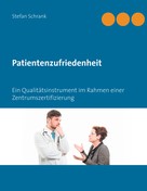 Stefan Schrank: Patientenzufriedenheit 