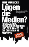 Jens Wernicke: Lügen die Medien? ★★★★