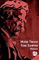 Mark Twain: Tom Sawyer 