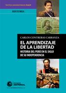 Carlos Contreras: El aprendizaje de la libertad 