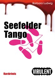 Seefelder Tango - 17 Kurzgeschichten