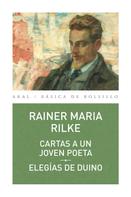 Rainer Maria Rilke: Cartas a un joven poeta - Elegías del Dunio 