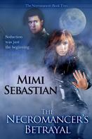 Mimi Sebastian: The Necromancer's Betrayal ★★★★
