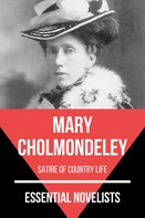 Mary Cholmondeley: Essential Novelists - Mary Cholmondeley 