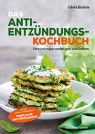 Silvia Bürkle: Heimliche Entzündungen - Das Kochbuch ★★