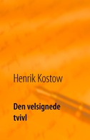 Henrik Kostow: Den velsignede tvivl 