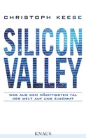 Christoph Keese: Silicon Valley ★★★★★