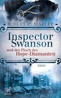 Robert C. Marley: Inspector Swanson und der Fluch des Hope-Diamanten ★★★★