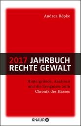 2017 Jahrbuch rechte Gewalt - Chronik des Hasses