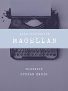 Stefan Zweig: Magellan 
