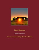 Harry Eilenstein: Reinkarnation 