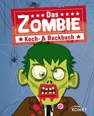 Komet Verlag: Das Zombie Koch- & Backbuch ★★★★