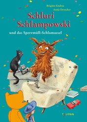 Schluri Schlampowski und das Sperrmüll-Schlamassel - Band 4