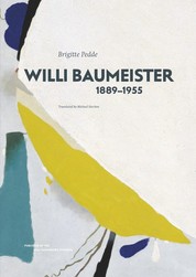 Willi Baumeister (1889-1955) - Creator from the Unknown