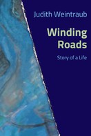 Judith Weintraub: Winding Roads 